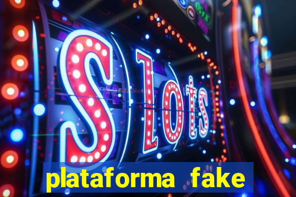 plataforma fake para jogar